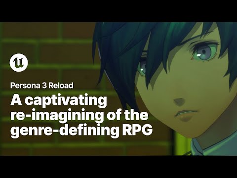 Persona 3 Reload | Game Profile | Unreal Engine