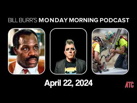 Monday Morning Podcast 4-22-24 | Bill Burr