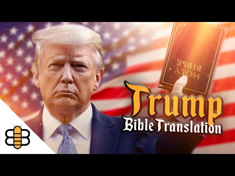 Introducing The Donald Trump Bible Translation