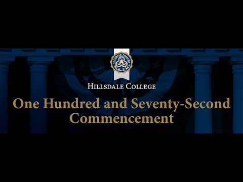 Hillsdale College 172nd Commencement