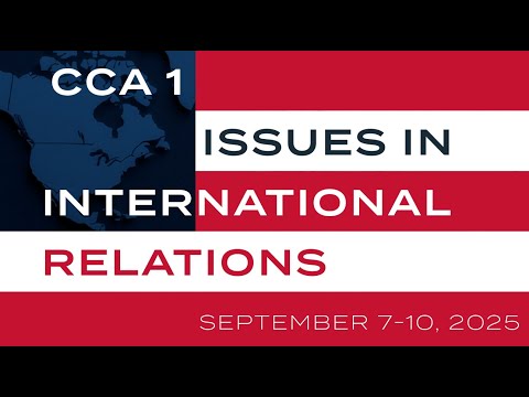 Hillsdale College CCA I: Issues in International Relations