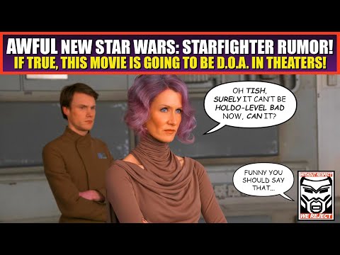 AWFUL New Star Wars: Starfighter Rumor | If This is True, Movie Will Be D.O.A. in Theaters!
