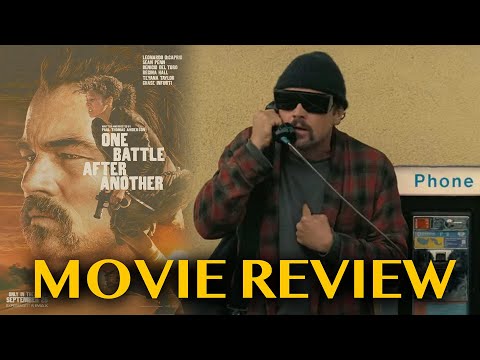 One Battle After Another MOVIE REVIEW