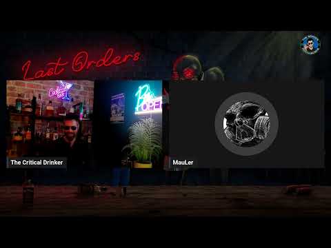 Open Bar #160 – Last Orders