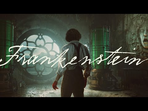 Frankenstein – Guillermo del Toro’s Magnum Opus?