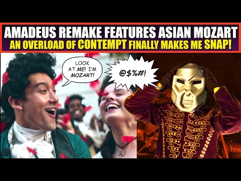 AMADEUS Remake Features ASIAN MOZART | My Head Almost Explodes From Disgust and CONTEMPT!