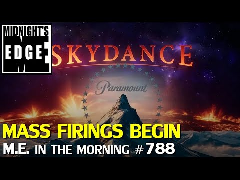 Paramount Skydance begin mass firings, adding to Hollywood crisis | MEitM #788