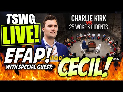 TSWG LVE: EFAP Charlie Kirk VA 25 Woke Students With CECIL!