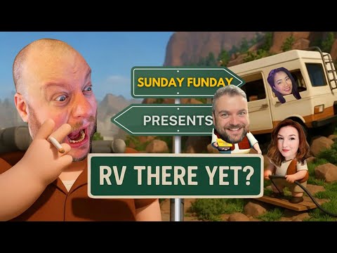 Sunday Funday Presents – RV There Yet? MrP & Kara!