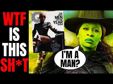 Woke Wicked Actress Cynthia Erivo Named MAN Of The Year? | WTF