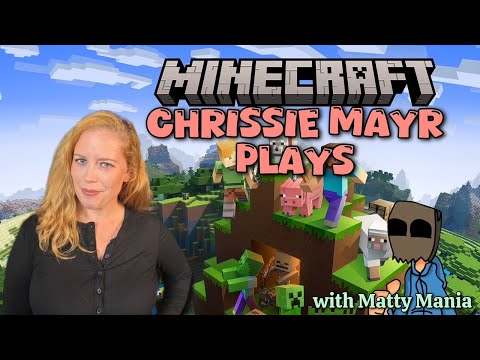 Chrissie Mayr Plays Minecraft AGAIN! With the help of a professional
