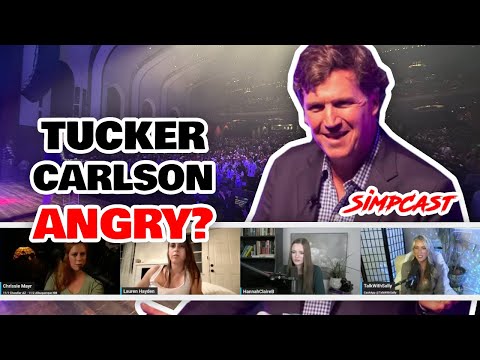 Tucker Carlson Got ANGRY at a TPUSA Audience Member? | SimpCast w/ Chrissie Mayr, Hannah Claire