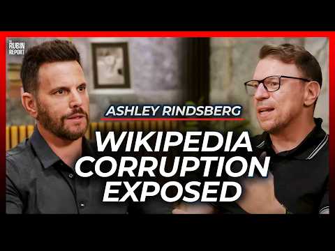 Wikipedia Conspiracy Goes Deeper Than Anyone Knows | Ashley Rindsberg