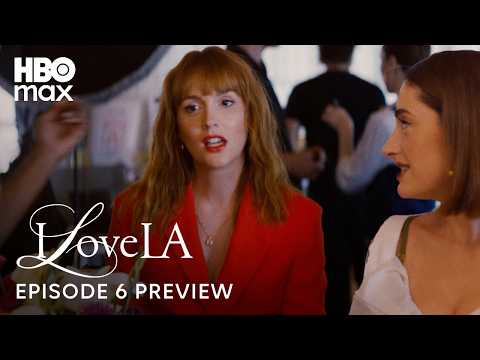 I Love LA | Episode 6 Preview | HBO Max