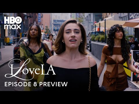 I Love LA | Episode 8 Preview | HBO Max