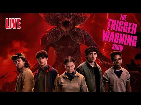 The Trigger Warning Show: Stranger Things, What Pi**es Me Off! and other silliness!
