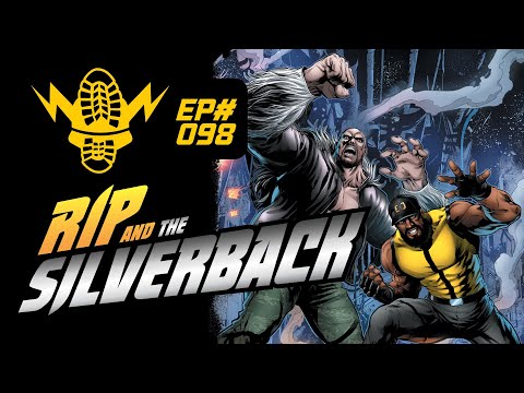 Rip & The Silverback Ep. 98