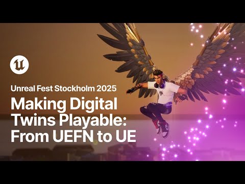 Making Digital Twins Playable: From UEFN to Unreal Engine | Unreal Fest Stockholm 2025