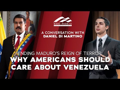 Ending Maduro’s Reign of Terror: Why Americans Should Care About Venezuela