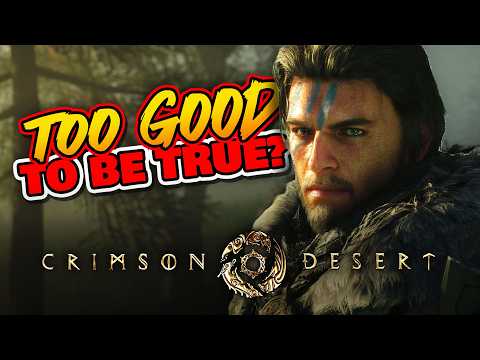 Is it TOO GOOD to be true? | Crimson Desert Hype