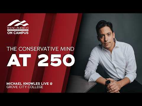 The Conservative Mind at 250 | Michael Knowles LIVE at Grove City College