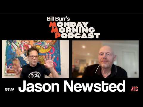 Jason Newsted | Thursday Afternoon Monday Morning Podcast 5-7-26 | Bill Burr