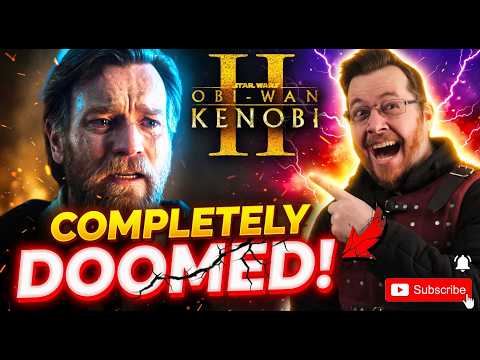 Obi-Wan Kenobi season 2 is DOOMED!