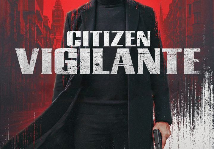 Citizen Vigilante (2026)