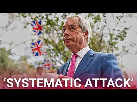 Nigel Farage under ‘systematic attack’ by the establishment