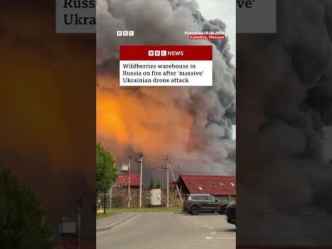 Wildberries warehouse in Russia on fire after ‘massive’ Ukrainian drone attack. #BBCNews