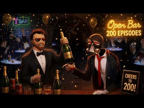 Open Bar #200 – Last Orders
