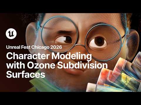 Ozone Subdivision Surfaces: Character Modeling Best Practices | Unreal Fest Chicago 2026